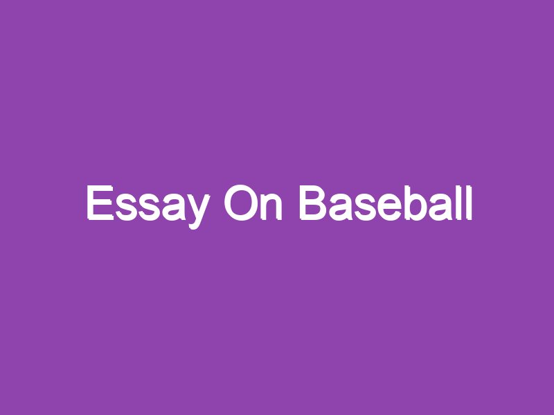 short essay on baseball