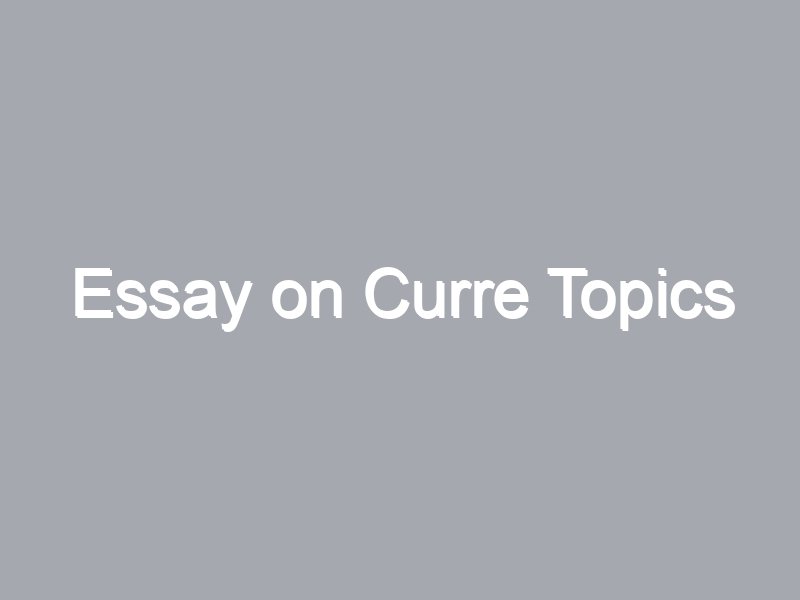 short essays on current topics