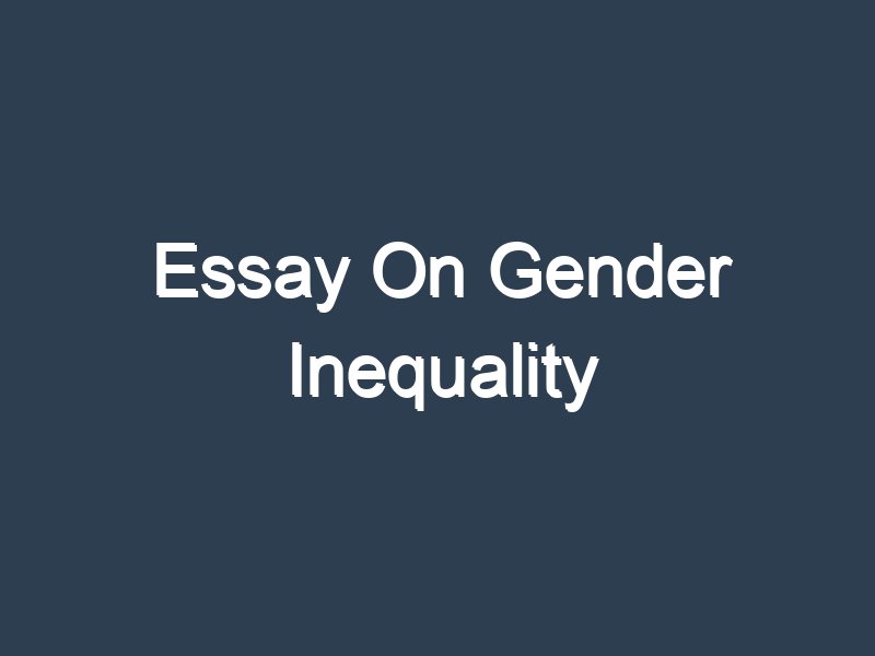 gender inequality short essay