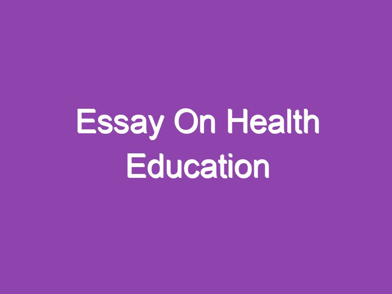 essay about health education