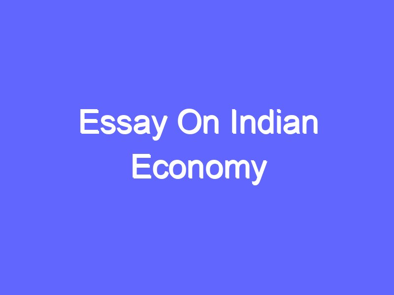 introduction to indian economy essay