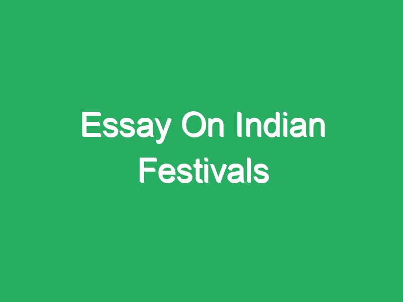 essay of indian festival