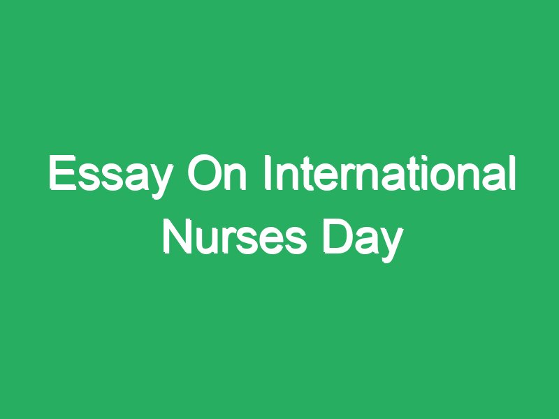 essay on nurses day