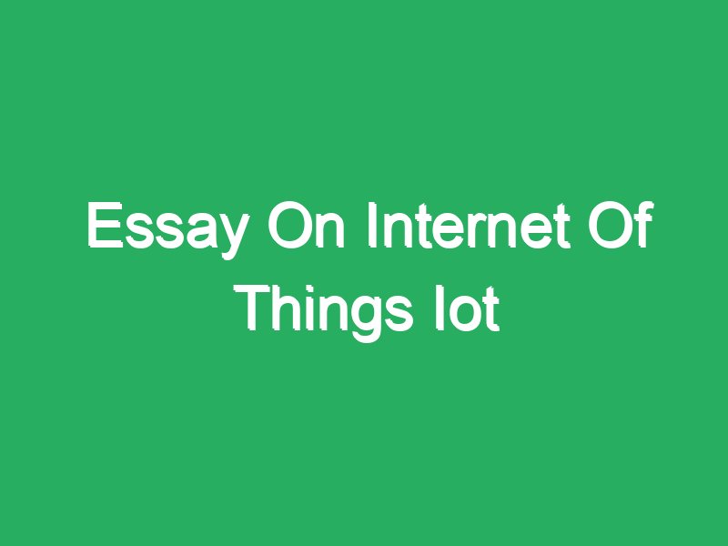 short essay on internet of things