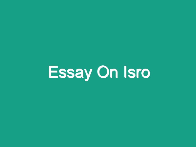 an essay on isro