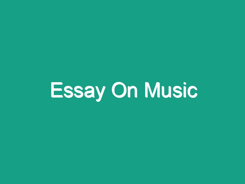 long essay on music