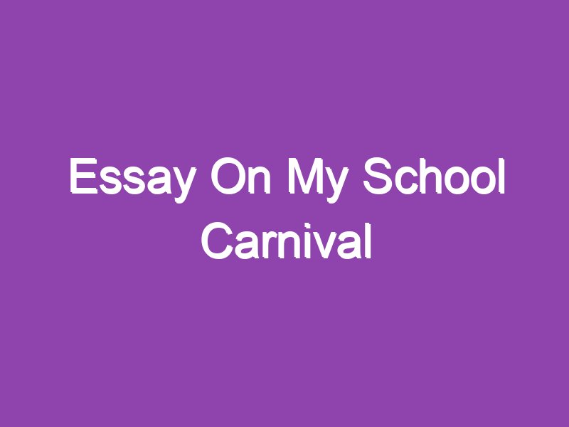 essay about school carnival