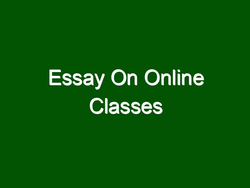 essay on online classes in english