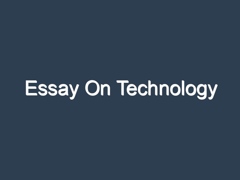 a short essay about technology