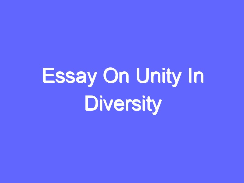 unity in diversity short essay