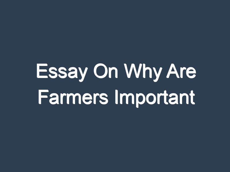 easy essay on farmer