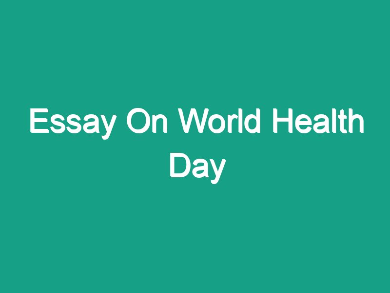 essay about world health day